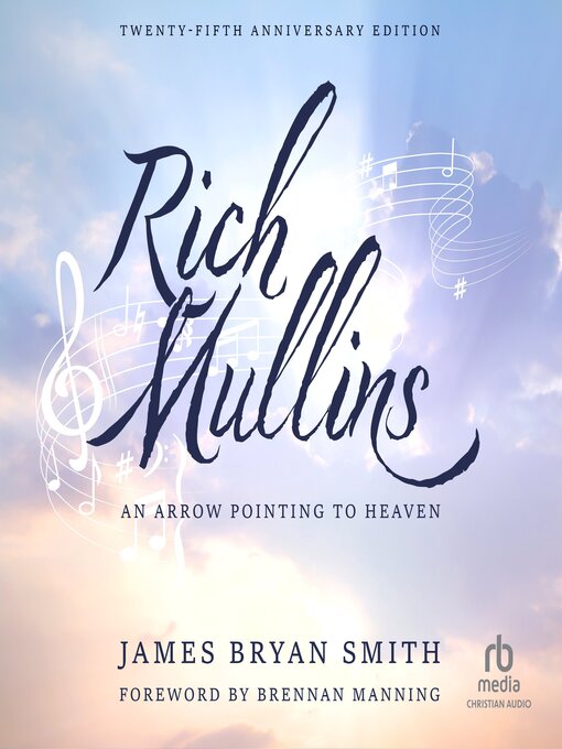 Title details for Rich Mullins (25th Anniversary Edition) by James Bryan Smith - Available